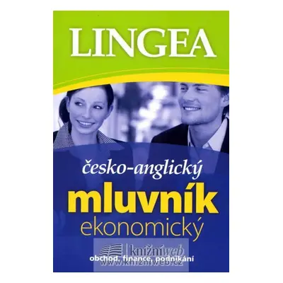 Česko-anglický mluvník ekonomický ... obchod, finance, podnikání