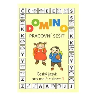 Domino Český jazyk pro malé cizince 1 - Pracovní sešit - Svatava Škodová