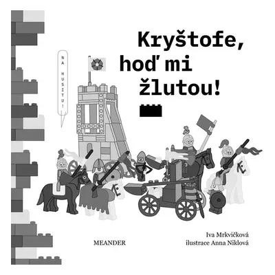 Kryštofe, hoď mi žlutou! - Iva Mrkvičková