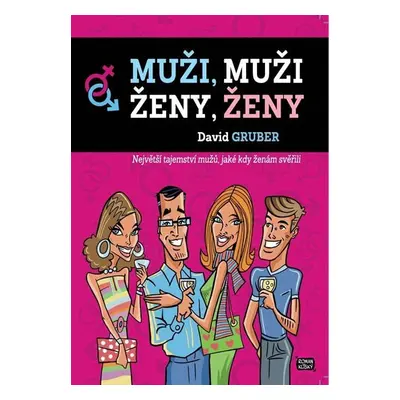 Muži, muži - Ženy, ženy - David Gruber