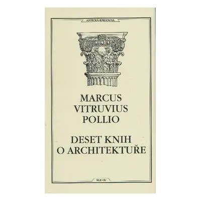 Deset knih o architektuře, 4. vydání - Marcus Vitruvius Pollio