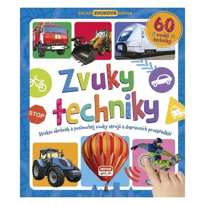 Velká zvuková kniha - Zvuky techniky