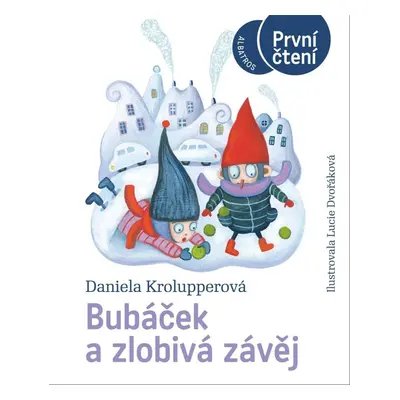 Bubáček a zlobivá závěj - První čtení - Daniela Krolupperová