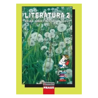 Literatura 2 pro SŠ - Věra Martinková