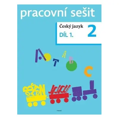 Český jazyk pro 2. ročník - pracovní sešit 1. díl - Dagmar Chroboková