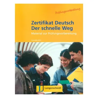 Zertifikat Deutsch Der schnelle Weg - Cornelia Gick