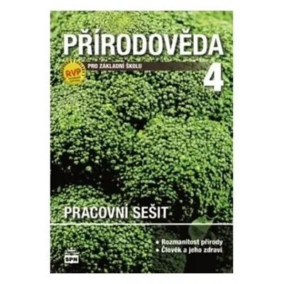 Přírodověda pro 4. r. ZŠ, pracovní sešit - Marie Čechurová