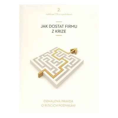 Jak dostat firmu z krize - CD - Vladimír John