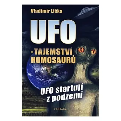 UFO -Tajemství Homosaurů - Vladimír Liška