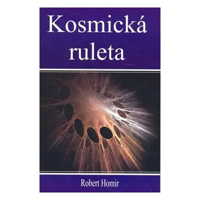 Kosmická ruleta - Robert Homir