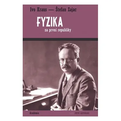 Fyzika za první republiky - Ivo Kraus