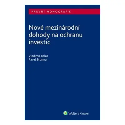 Nové mezinárodní dohody na ochranu investic - Vladimír Balaš