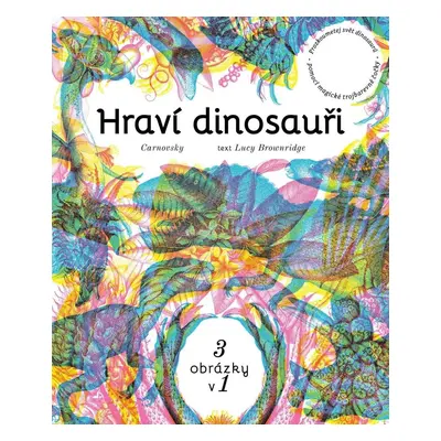 Hraví dinosauři - Lucy Brownridge