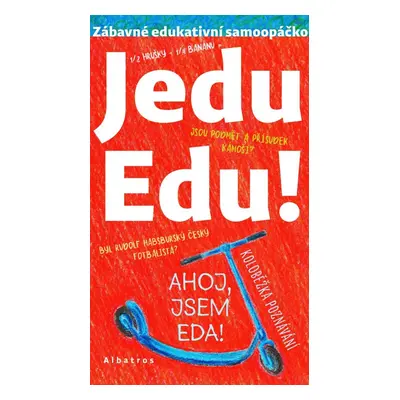 Jedu Edu - Zábavné edukativní opáčko - Irena Tatíčková