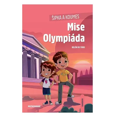 Šipka a Koumes: Mise Olympiáda - Toro Belén de