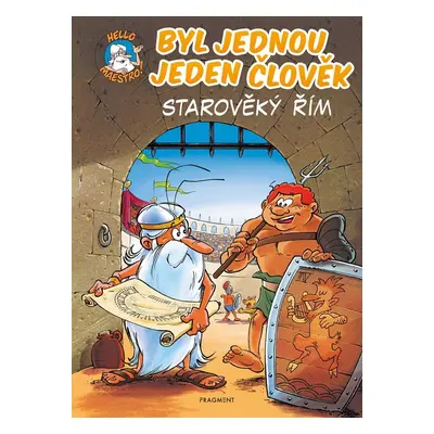 Byl jednou jeden člověk - Starověký Řím - Jean-Charles Gaudin