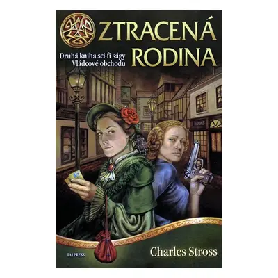 Vládcové obchodu 2 - Ztracená rodina - Charles Stross