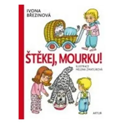 Štěkej, Mourku! - Ivona Březinová