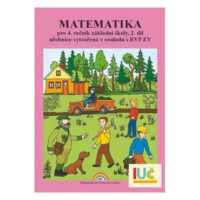 Matematika pro 4. ročník ZŠ, 2. díl - učebnice - Zdena Rosecká