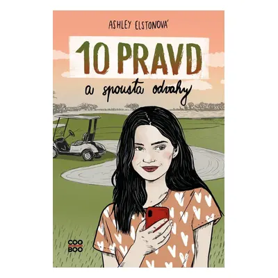 10 pravd a spousta odvahy - Ashley Elston