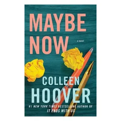 Maybe Now - Colleen Hoover