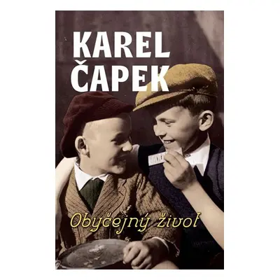 Obyčejný život, 1. vydání - Karel Čapek