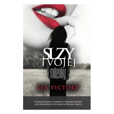 Slzy tvojej milenky (slovensky) - Lea Victory