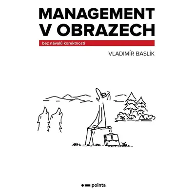 Management v obrazech - Vladimír Baslík