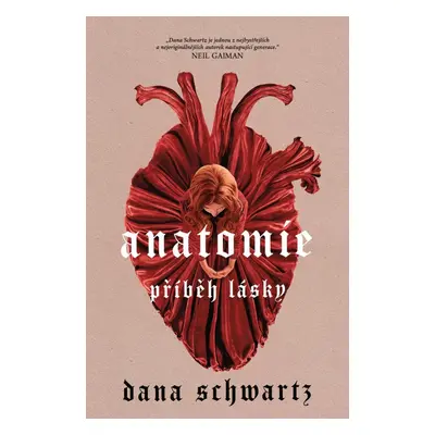 Anatomie: Příběh lásky - Dana Schwartz