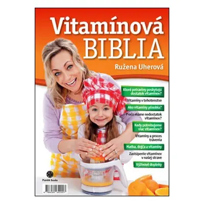 Vítamínová biblia (slovensky) - Ružena Uherová