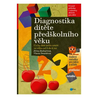 Diagnostika dítěte předškolního věku - Co by dítě mělo umět ve věku od 3 do 6 let - Jiřina Bedná