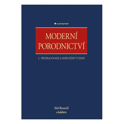 Moderní porodnictví - Aleš Roztočil