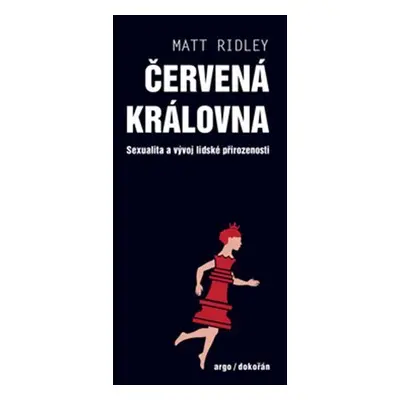 Červená královna - Sexualita a vývoj lidské přirozenosti - Matt Ridley