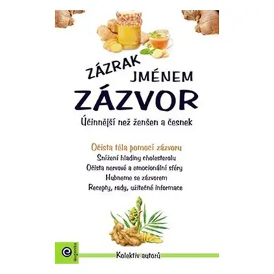 Zázrak jménem zázvor - Očista těla - kolektiv autorů