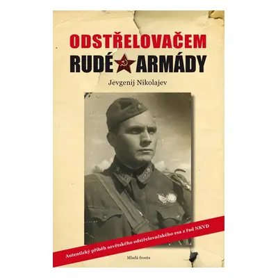 Odstřelovačem Rudé armády - Jevgenij Nikolajev