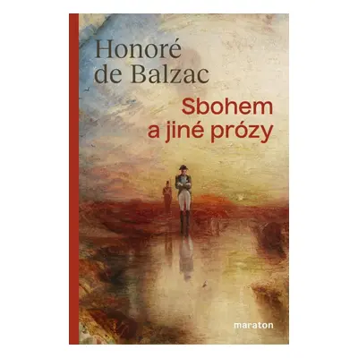 Sbohem a jiné prózy - Honoré de Balzac