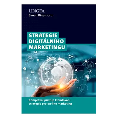 Strategie digitálního marketingu - Simon Kingsnorth