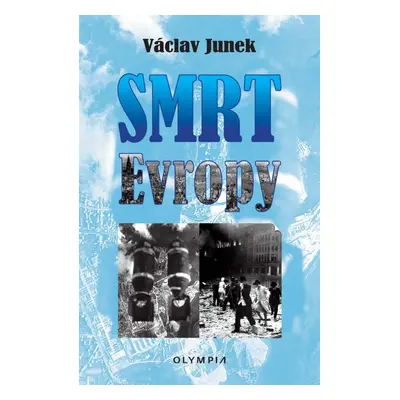 Smrt Evropy - Václav Junek