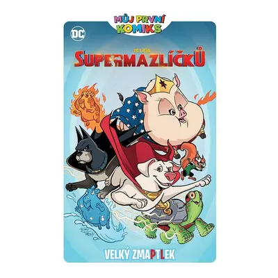 Můj první komiks: DC Liga supermazlíčků - Velký zmaptlek - Heath Corson