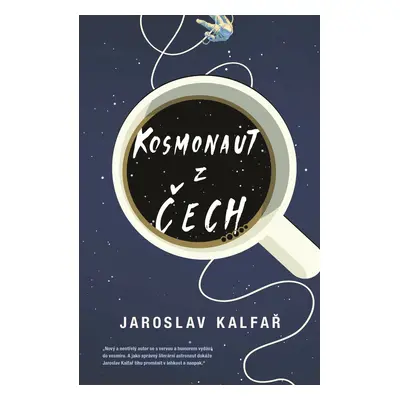 Kosmonaut z Čech - Jaroslav Kalfar