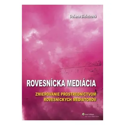 Rovesnícka mediácia - Dušana Bieleszová