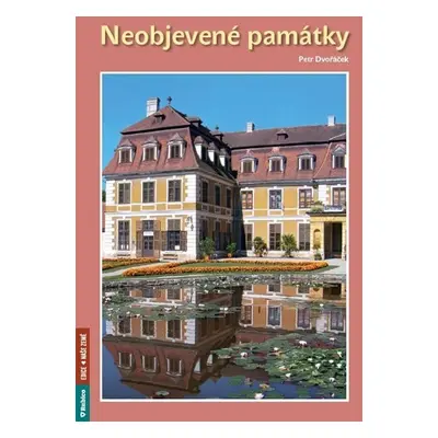 Neobjevené památky - Petr Dvořáček