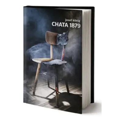 Chata 1879 - Josef König