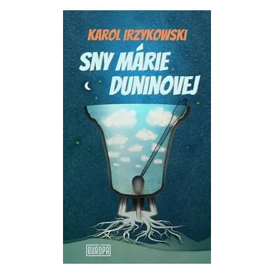 Sny Márie Duninovej - Karol Irzykowski