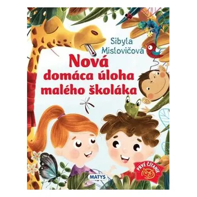 Nová domáca úloha pre malého školáka - Sibyla Mislovičová