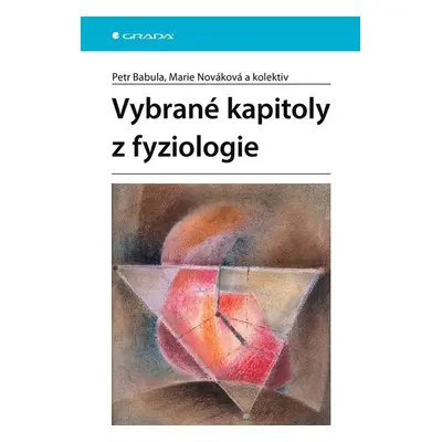 Vybrané kapitoly z fyziologie - Petr Babula