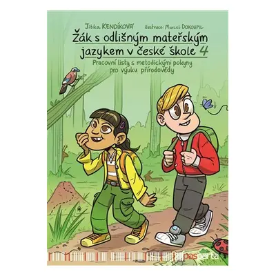 Žák s odlišným mateřským jazykem v české škole 4 - přírodověda - Jitka Kendíková