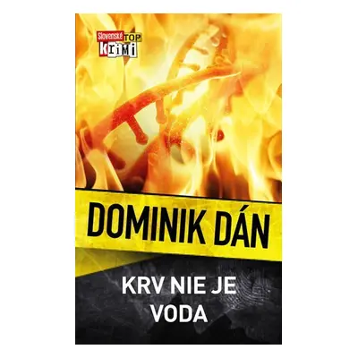 Krv nie je voda - Dominik Dán