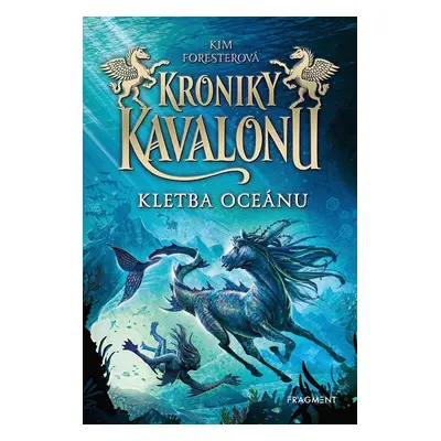 Kroniky Kavalonu - Kletba oceánu - Kim Foresterová