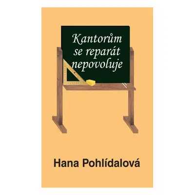 Kantorům se reparát nepovoluje - Hana Pohlídalová